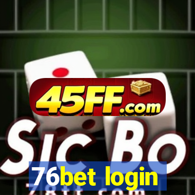 76bet login